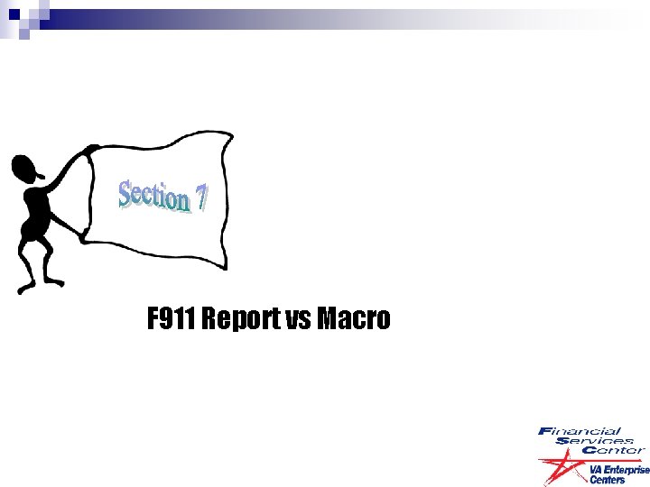 F 911 Report vs Macro 