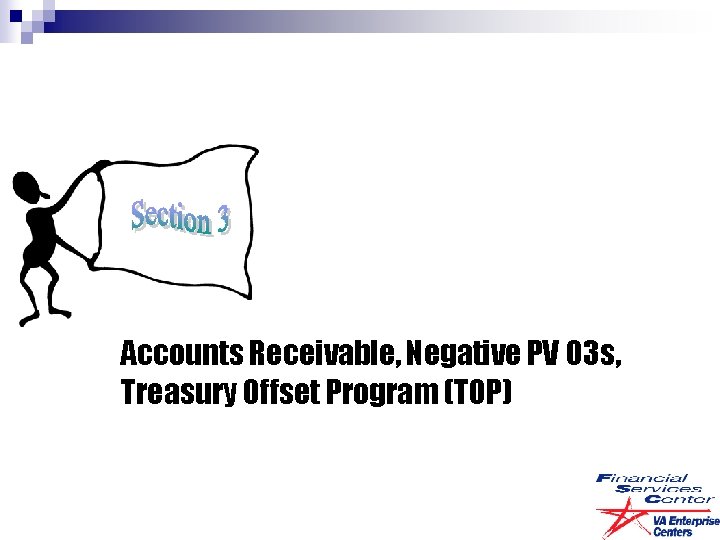 Accounts Receivable, Negative PV 03 s, Treasury Offset Program (TOP) 