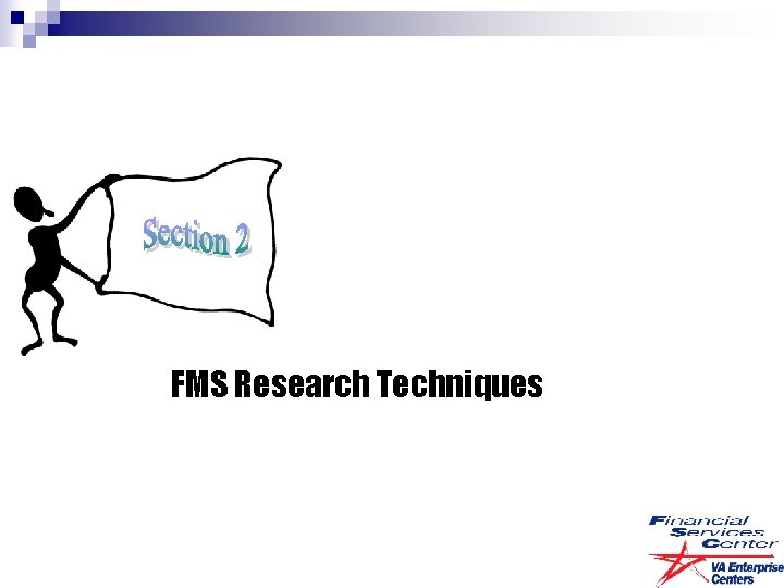 FMS Research Techniques 