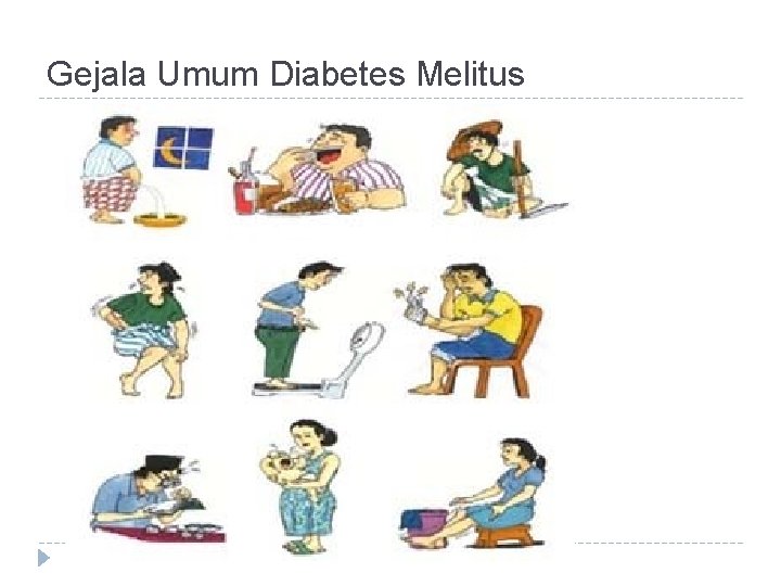 Gejala Umum Diabetes Melitus 
