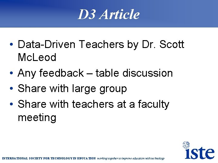 D 3 Article • Data-Driven Teachers by Dr. Scott Mc. Leod • Any feedback