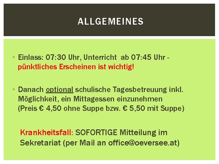 ALLGEMEINES • Einlass: 07: 30 Uhr, Unterricht ab 07: 45 Uhr pünktliches Erscheinen ist ALLGEMEINES • Einlass: 07: 30 Uhr, Unterricht ab 07: 45 Uhr pünktliches Erscheinen ist