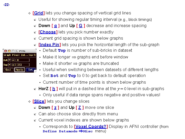 -22² [Grid] lets you change spacing of vertical grid lines å Useful for showing