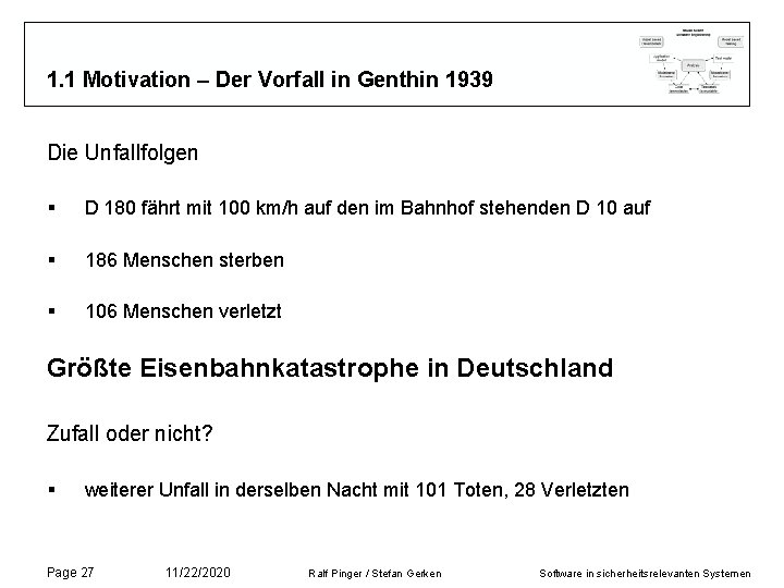 1. 1 Motivation – Der Vorfall in Genthin 1939 Die Unfallfolgen § D 180 1. 1 Motivation – Der Vorfall in Genthin 1939 Die Unfallfolgen § D 180