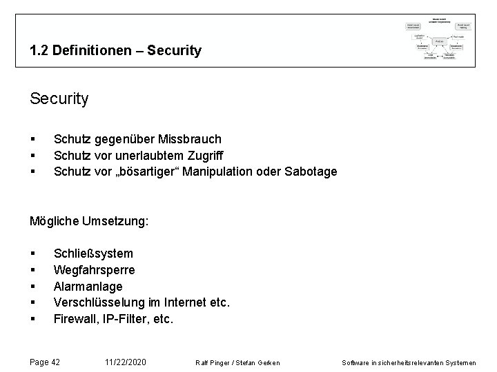 1. 2 Definitionen – Security § § § Schutz gegenüber Missbrauch Schutz vor unerlaubtem 1. 2 Definitionen – Security § § § Schutz gegenüber Missbrauch Schutz vor unerlaubtem