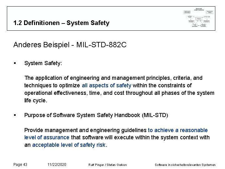 1. 2 Definitionen – System Safety Anderes Beispiel - MIL-STD-882 C § System Safety: 1. 2 Definitionen – System Safety Anderes Beispiel - MIL-STD-882 C § System Safety: