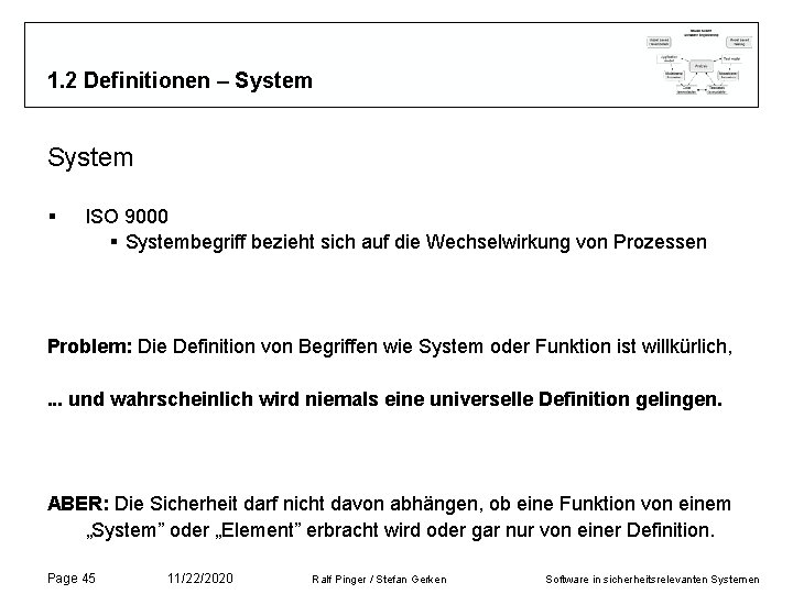 1. 2 Definitionen – System § ISO 9000 § Systembegriff bezieht sich auf die 1. 2 Definitionen – System § ISO 9000 § Systembegriff bezieht sich auf die
