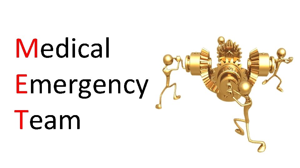 Medical Emergency Team 