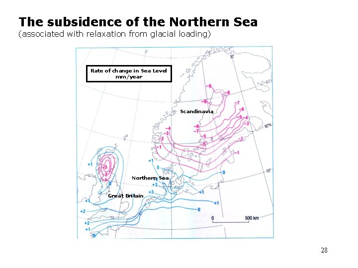 The subsidence of the Northern Sea (associated with relaxation from glacial loading) Rate of