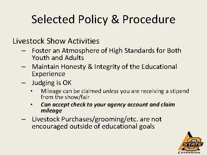 Selected Policy & Procedure Livestock Show Activities – Foster an Atmosphere of High Standards