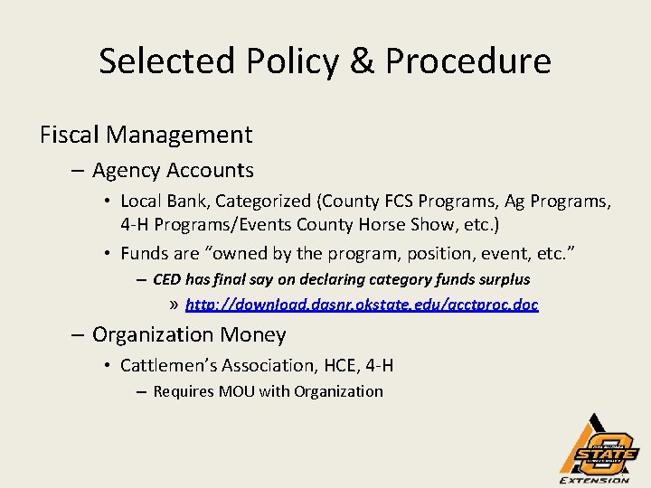 Selected Policy & Procedure Fiscal Management – Agency Accounts • Local Bank, Categorized (County