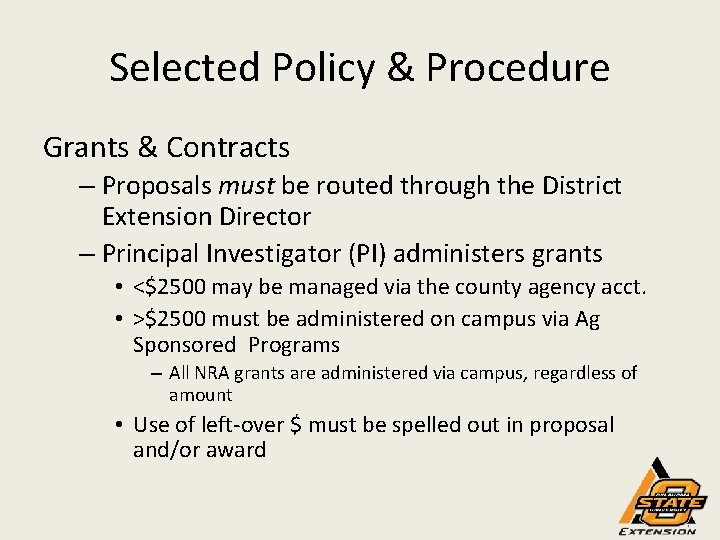 Selected Policy & Procedure Grants & Contracts – Proposals must be routed through the