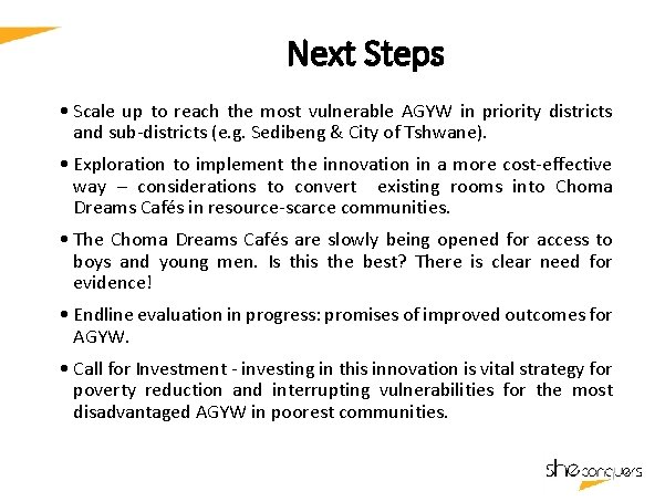 Next Steps DATE: 14 Sept `16 • Scale up to reach the most vulnerable