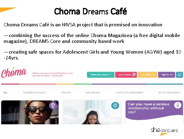 Choma Dreams Café DATE: 14 Sept `16 Choma Dreams Café is an HIVSA project