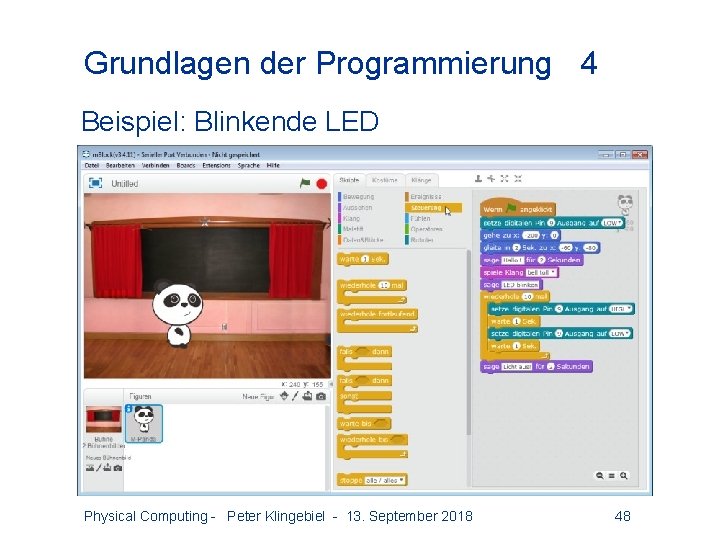 Grundlagen der Programmierung 4 Beispiel: Blinkende LED Physical Computing - Peter Klingebiel - 13.