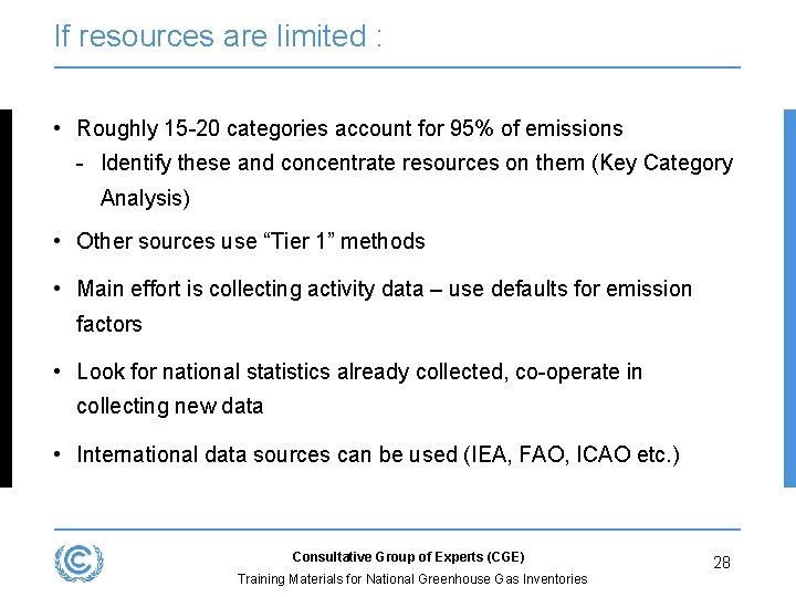 If resources are limited : • Roughly 15 -20 categories account for 95% of