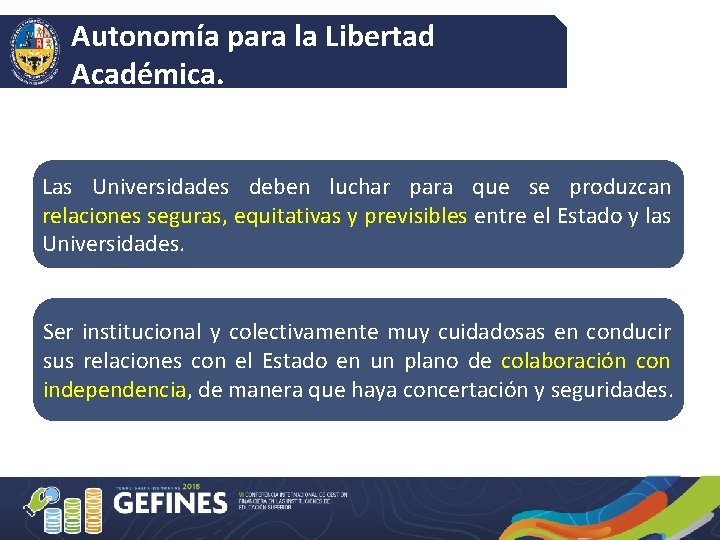 Autonomía para la Libertad Académica. Las Universidades deben luchar para que se produzcan relaciones