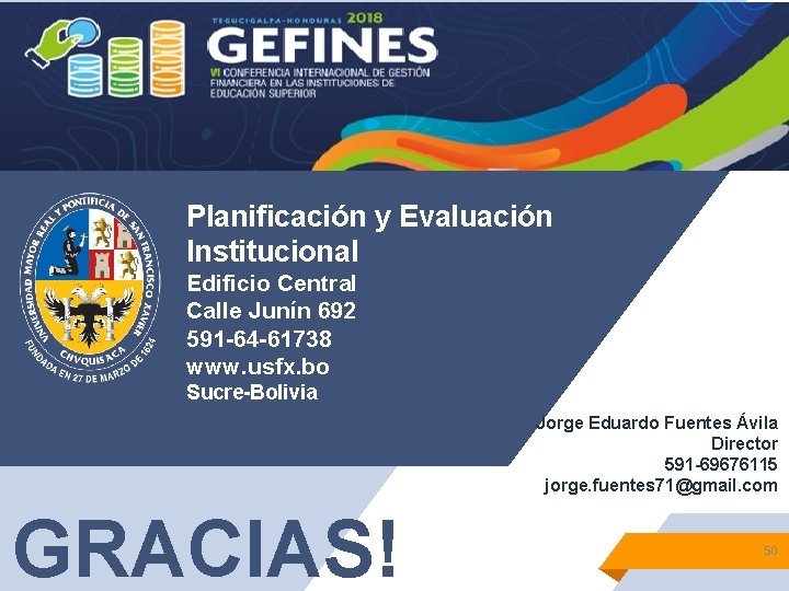 “ Planificación y Evaluación Institucional Edificio Central Calle Junín 692 591 -64 -61738 www.