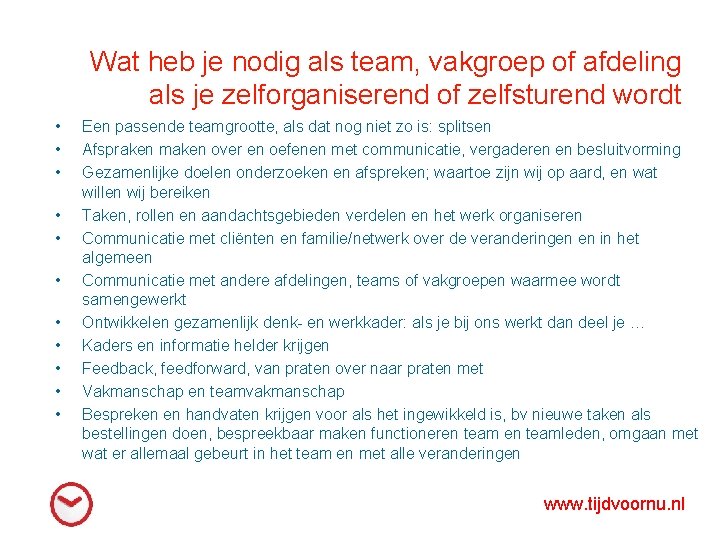 Wat heb je nodig als team, vakgroep of afdeling als je zelforganiserend of zelfsturend