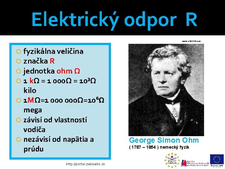 Elektrický odpor R www. elektrika. cz fyzikálna veličina značka R jednotka ohm Ω 1