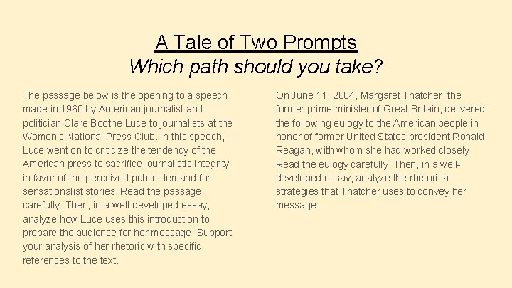 A Tale of Two Prompts Which path should you take? The passage below is