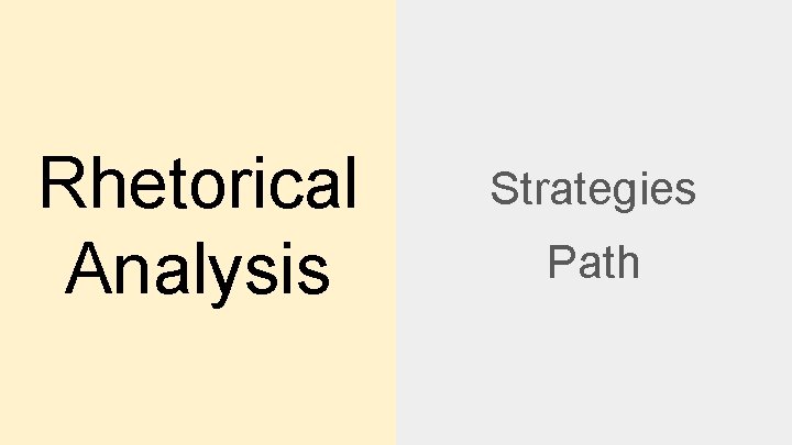 Rhetorical Analysis Strategies Path 