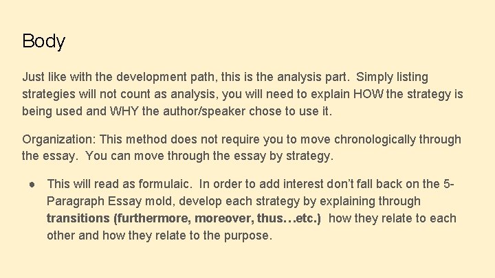 Body Just like with the development path, this is the analysis part. Simply listing