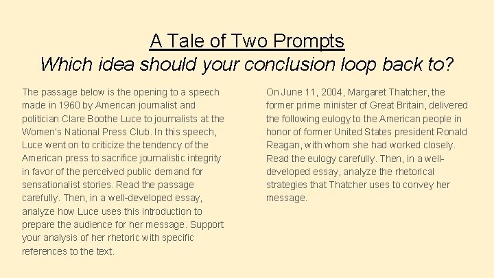 A Tale of Two Prompts Which idea should your conclusion loop back to? The