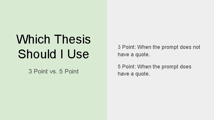 Which Thesis Should I Use 3 Point vs. 5 Point 3 Point: When the
