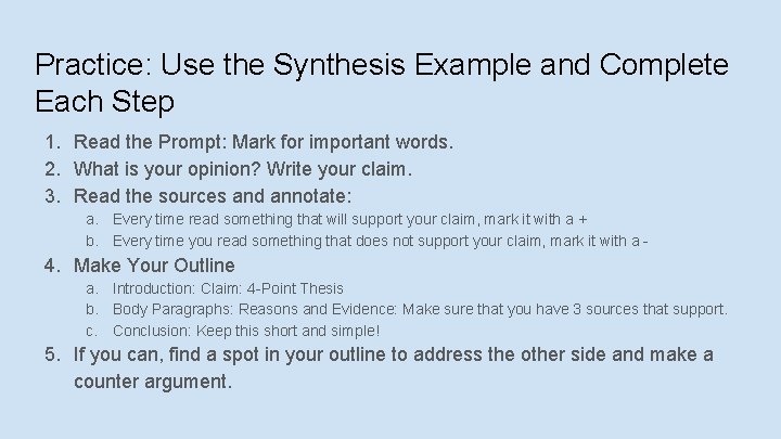 Practice: Use the Synthesis Example and Complete Each Step 1. Read the Prompt: Mark