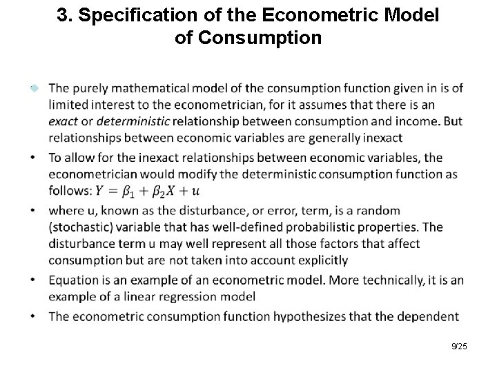 3. Specification of the Econometric Model of Consumption 9/25 