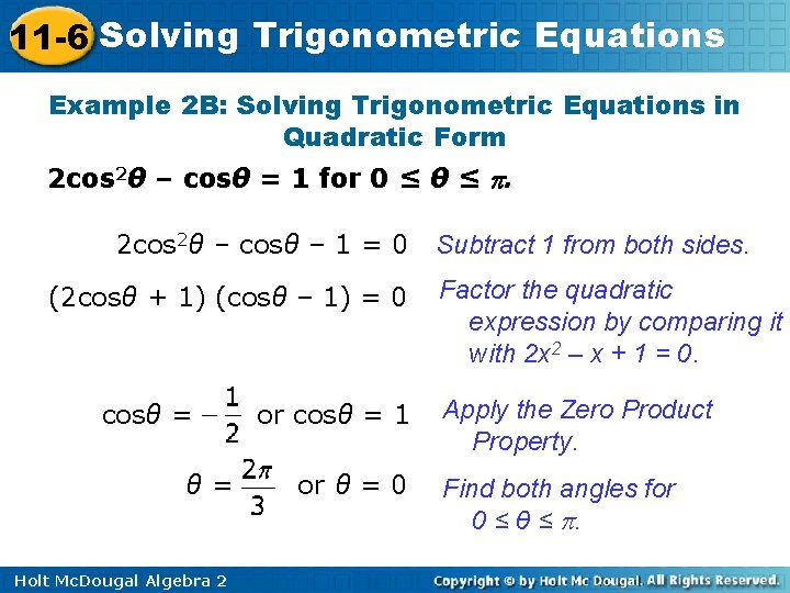 11 -6 Solving Trigonometric Equations Example 2 B: Solving Trigonometric Equations in Quadratic Form