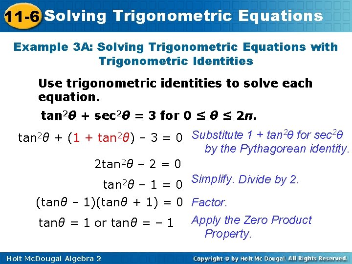 11 -6 Solving Trigonometric Equations Example 3 A: Solving Trigonometric Equations with Trigonometric Identities