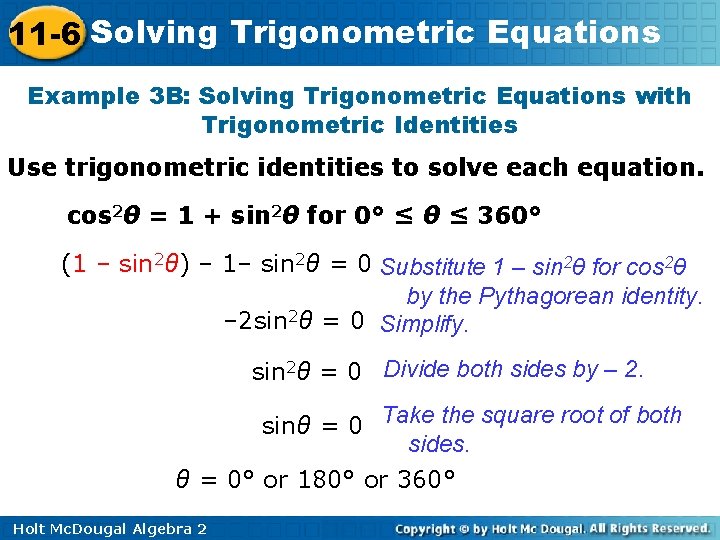 11 -6 Solving Trigonometric Equations Example 3 B: Solving Trigonometric Equations with Trigonometric Identities