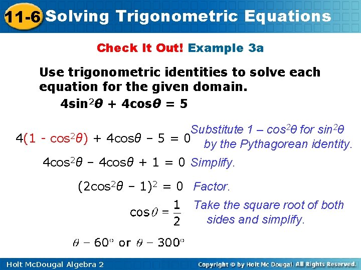 11 -6 Solving Trigonometric Equations Check It Out! Example 3 a Use trigonometric identities