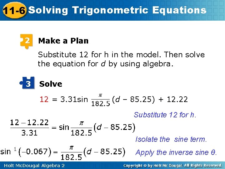 11 -6 Solving Trigonometric Equations 2 Make a Plan Substitute 12 for h in