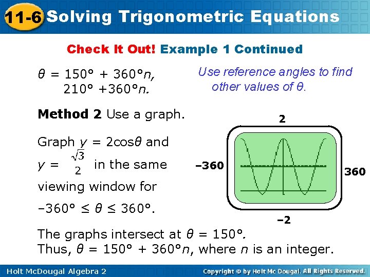 11 -6 Solving Trigonometric Equations Check It Out! Example 1 Continued θ = 150°