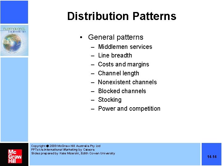 Distribution Patterns • General patterns – – – – Middlemen services Line breadth Costs