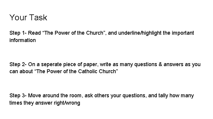 Your Task Step 1 - Read “The Power of the Church”, and underline/highlight the