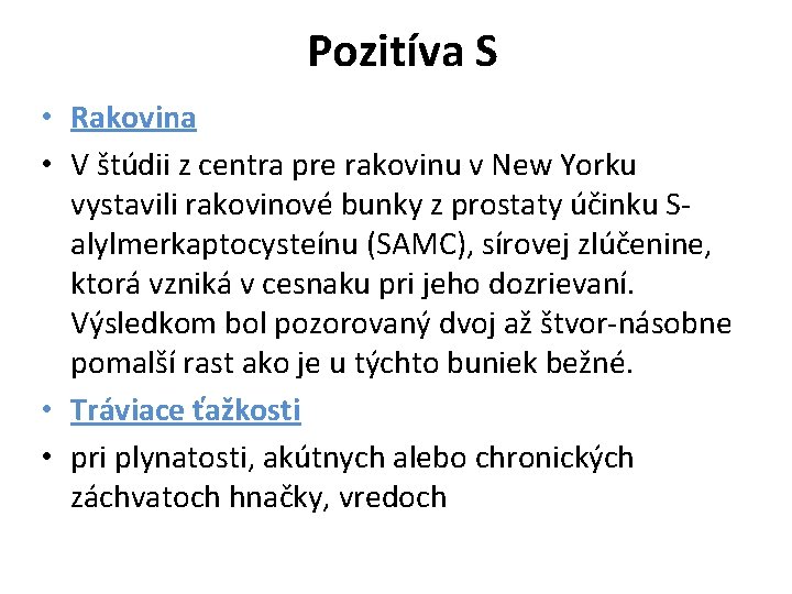 Pozitíva S • Rakovina • V štúdii z centra pre rakovinu v New Yorku