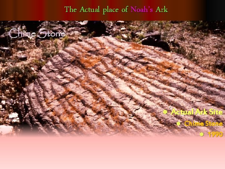 The Actual place of Noah’s Ark l Actual Ark Site l Chime Stone l