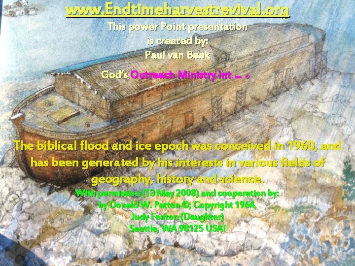 www. Endtimeharvestrevival. org This power Point presentation is created by: Paul van Beek God’s