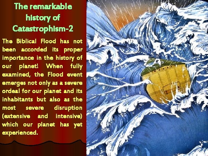 The remarkable history of Catastrophism-2 The Biblical Flood has not been accorded its proper