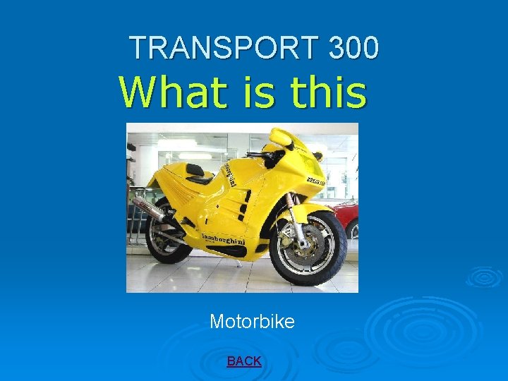 TRANSPORT 300 What is this Motorbike BACK 