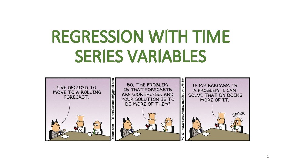 REGRESSION WITH TIME SERIES VARIABLES 1 