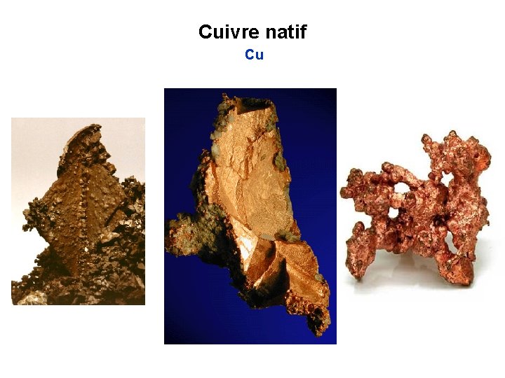 Cuivre natif Cu 