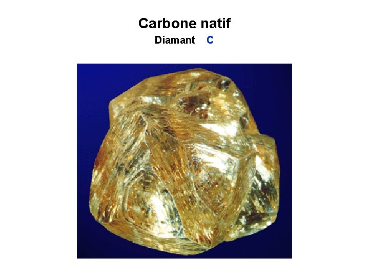 Carbone natif Diamant C 