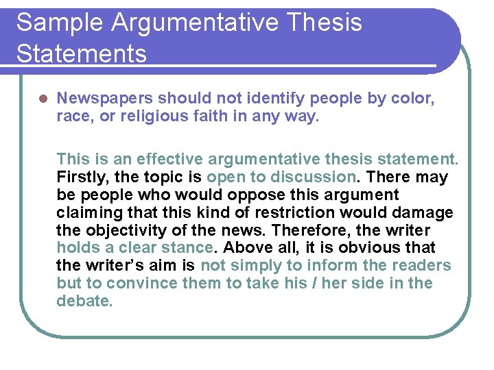 Sample Argumentative Thesis Statements l Newspapers should not identify people by color, race, or Sample Argumentative Thesis Statements l Newspapers should not identify people by color, race, or