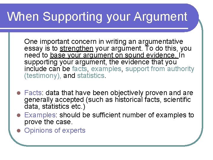 When Supporting your Argument One important concern in writing an argumentative essay is to When Supporting your Argument One important concern in writing an argumentative essay is to