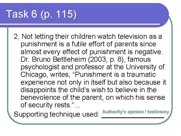 Task 6 (p. 115) 2. Not letting their children watch television as a punishment Task 6 (p. 115) 2. Not letting their children watch television as a punishment